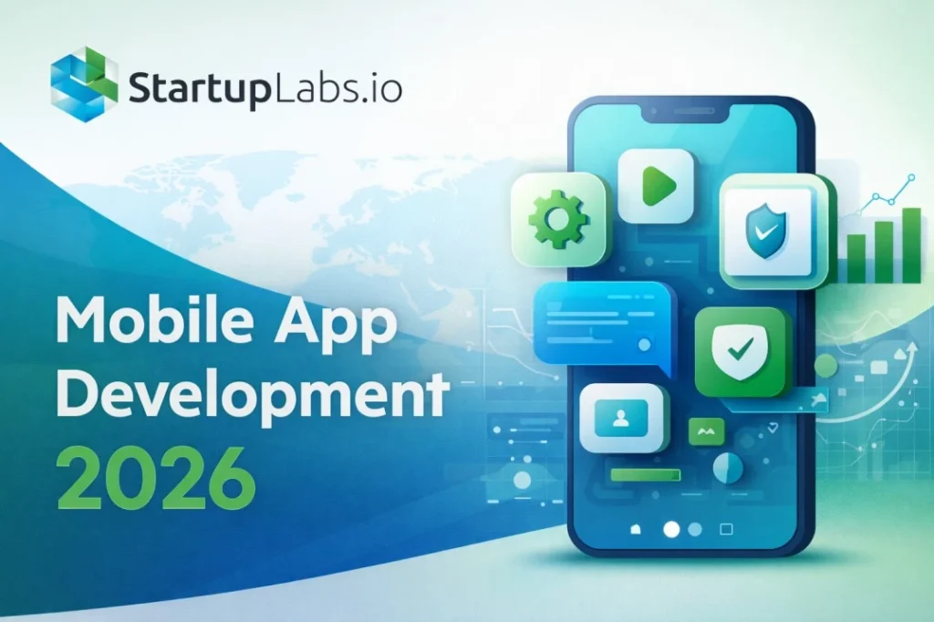Complete Guide to Mobile App Development in 2026: Process, Cost, Tech Stack & Strategy